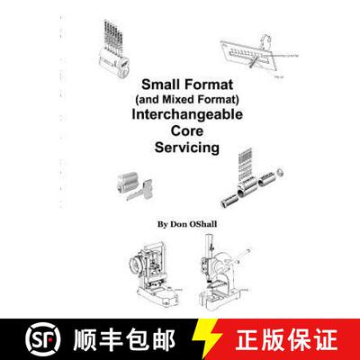 【3-4周达】Small Format (and Mixed Format) Interchangeable Core Servicing [9781937067052]