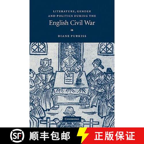 【3-4周达】Literature, Gender and Politics During the English Civil War [9780521152761]