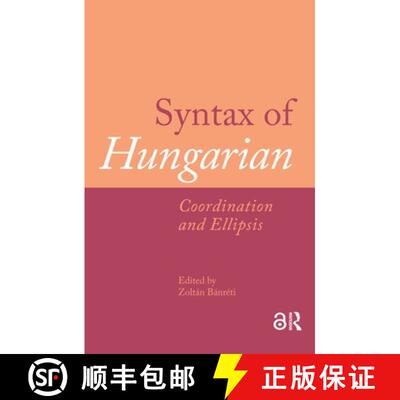 【3-4周达】Syntax of Hungarian: Coordination and Ellipsis [9781041186922]