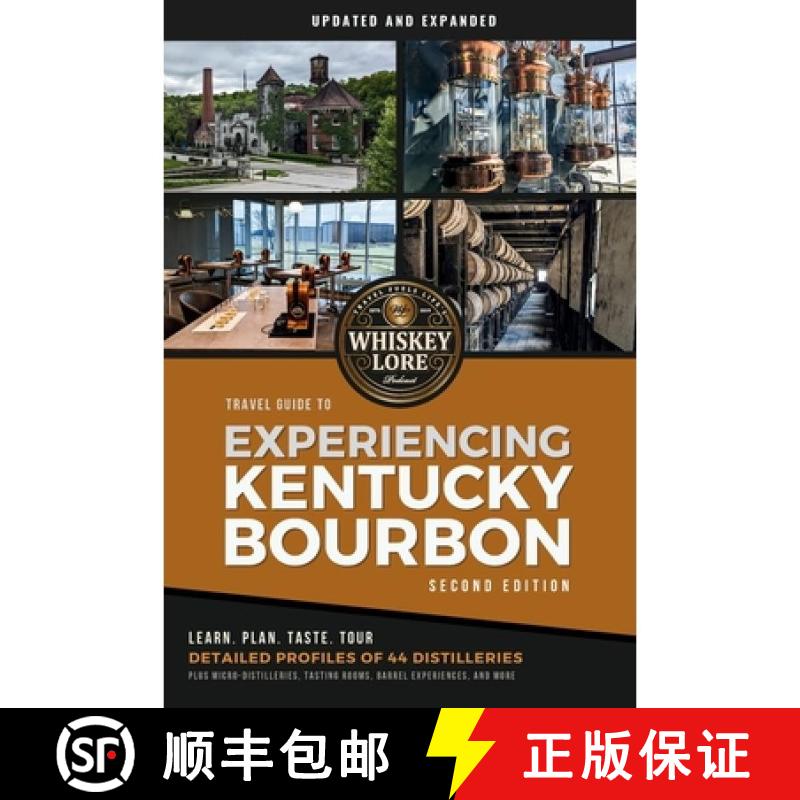 【3-4周达】Whiskey Lore's Travel Guide to Experiencing Kentucky Bourbon: Second Edition [9781734865127]图片