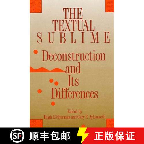 【3-4周达】精装 The Textual Sublime : Deconstruction and Its Differences [9780791400746]