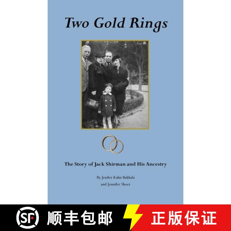 【2-3周达】Two Gold Rings: The Story of Jack Shirman and His Ancestry [9781667163451]