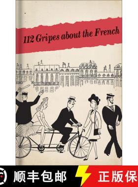 【3-4周达】112 Gripes about the French: The 1945 Handbook for American GIS in Occupied France [9781851240395]