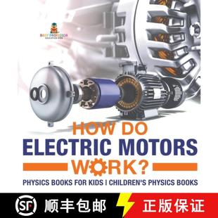 Work? How Children 9798869414977 Kids Electric 4周达 Books Physics Motors for