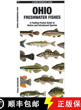 【3-4周达】Ohio Freshwater Fishes: A Waterproof Folding Guide to Native and Introduced Species [9781620056615]