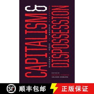 Corporate 4周达 and Abroad 9781773634784 Canada Dispossession Capitalism Home