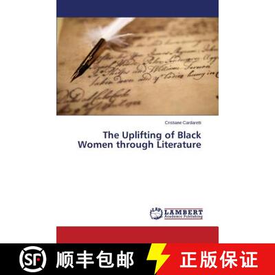 预订 The Uplifting of Black Women through Literature [9783659697234]