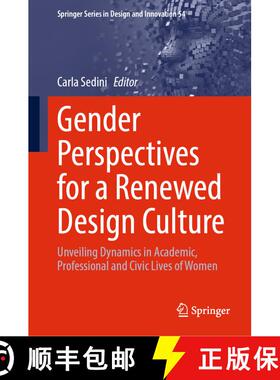 【3-4周达】Gender Perspectives for a Renewed Design Culture : Unveiling Dynamics in Academic, Profess... [9783031885532]