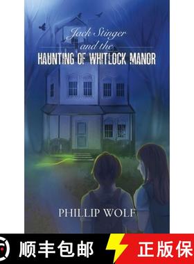 预订 Jack Stinger and the Haunting of Whitlock Manor [9780578392714]