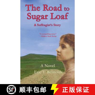 【3-4周达】The Road to Sugar Loaf: A Suffragist's Story [9781735093826]