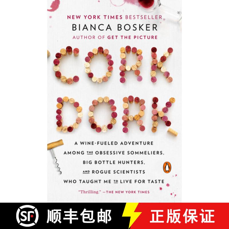 【3-4周达】Cork Dork: A Wine-Fueled Adventure Among the Obsessive Sommeliers, Big Bottle Hunters, and... [9780143128090]