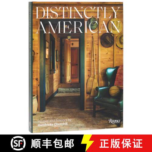 【3-4周达】精装 Distinctly American: Houses and Interiors by Hendricks Churchill [9780847874347]