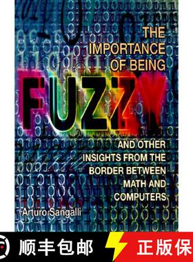 【3-4周达】The Importance of Being Fuzzy – And Other Insights from the Border between Math and Compu... [9780691001449]