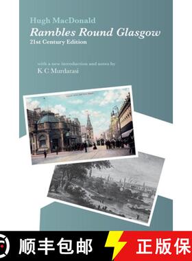 【3-4周达】Rambles Round Glasgow (annotated): With a new introduction and notes by K C Murdarasi [9781916490932]