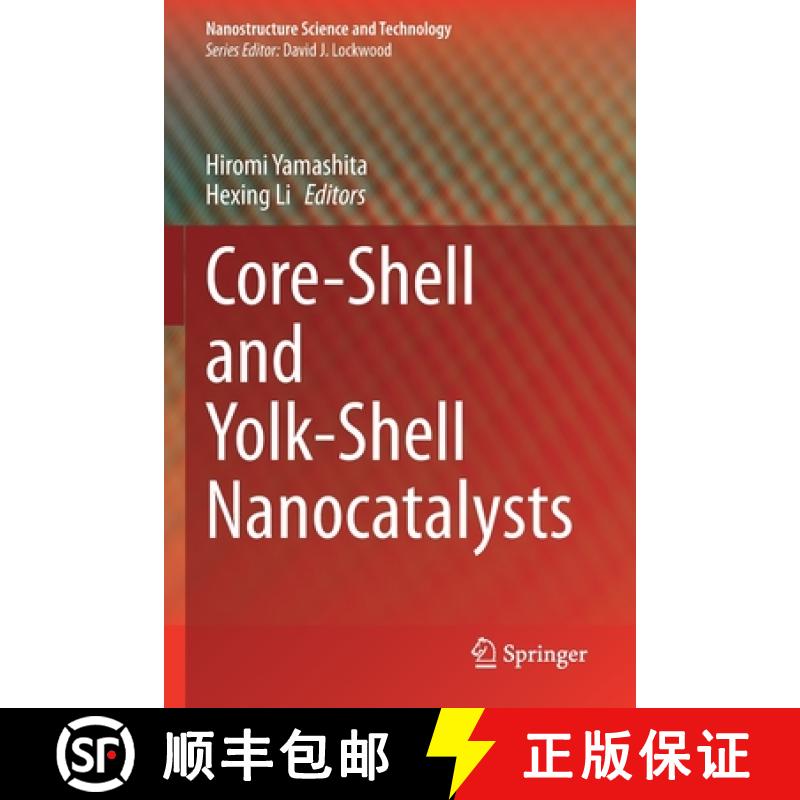【3-4周达】Core-Shell and Yolk-Shell Nanocatalysts [9789811604652]
