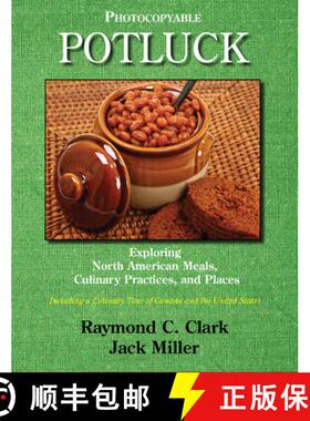 预订 Potluck: Exploring North American Meals, Culinary Practices, and Places [9780866473729]