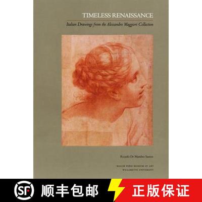 【3-4周达】Timeless Renaissance: Italian Drawings from the Alessandro Maggiori Collection [9781930957657]