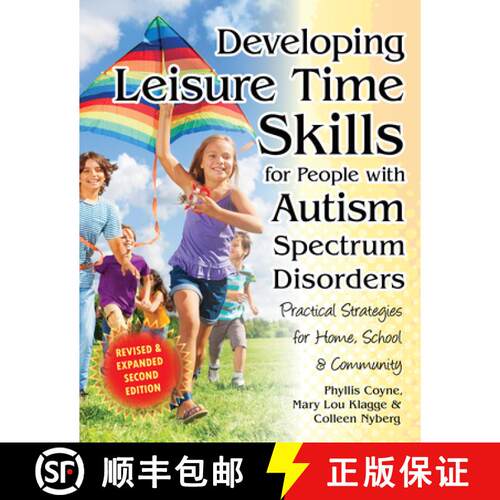 【3-4周达】Developing Leisure Time Skills for People with Autism Spectrum Disorders: Practical Strate... [9781941765036]