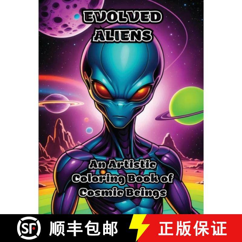 预订 Evolved Aliens: An Artistic Coloring Book of Cosmic Beings [9798869006981]