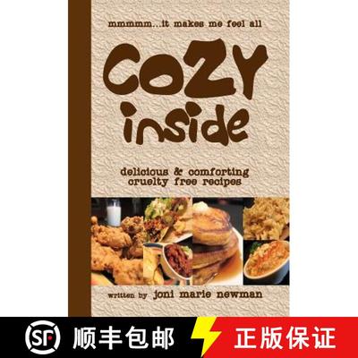 【3-4周达】Cozy Inside: Delicious And Comforting Cruelty Free Recipes. [9781604028959]