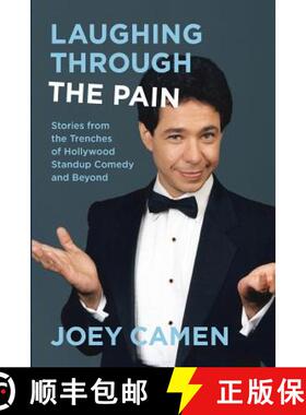 预订 Laughing Through the Pain: Stories from the Trenches of Hollywood Standup Comedy and Beyond [9780990342342]