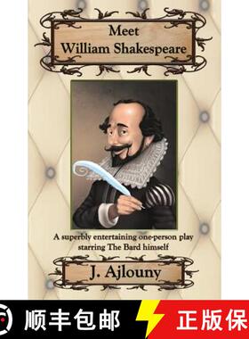 【3-4周达】Meet William Shakespeare: A superbly entertaining one-person play starring The Bard himself [9781936442737]