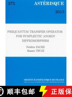 预订 Prequantum transfer operator for symplectic Anosov diﬀeomorphism 法国数学学会 [9782856298237]