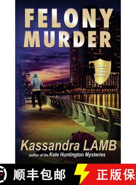 预订 Felony Murder, A C.o.P. on the Scene Mystery [9781947287600]