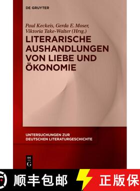 【3-4周达】Literarische Aushandlungen von Liebe und Ökonomie [9783110740097]