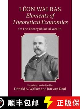 【3-4周达】Leon Walras: Elements of Theoretical Economics: Or, The Theory of Social Wealth [9781107064133]