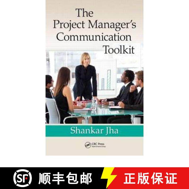 【3-4周达】The Project Manager's Communication Toolkit [9781439809952]