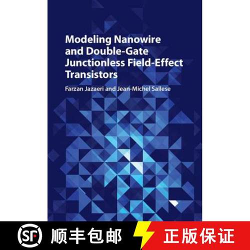 【3-4周达】Modeling Nanowire and Double-Gate Junctionless Field-Effect Transistors [9781107162044]