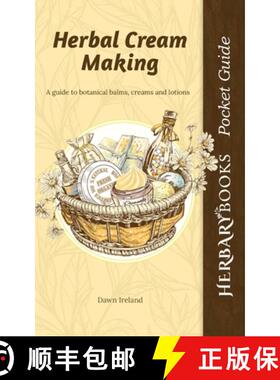 【3-4周达】Herbal Cream Making: A guide to botanical balms, creams and lotions [9781916339699]