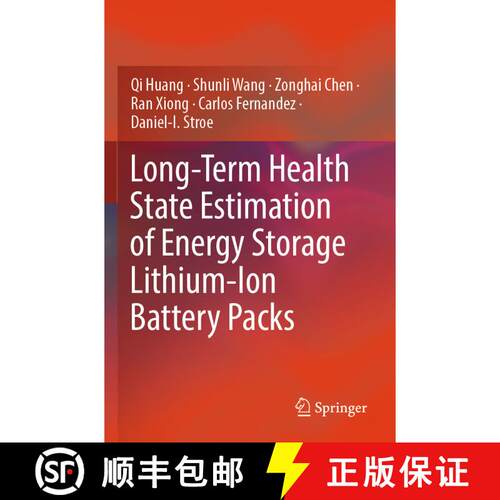 【3-4周达】Long-Term Health State Estimation of Energy Storage Lithium-Ion Battery Packs [9789819953431]