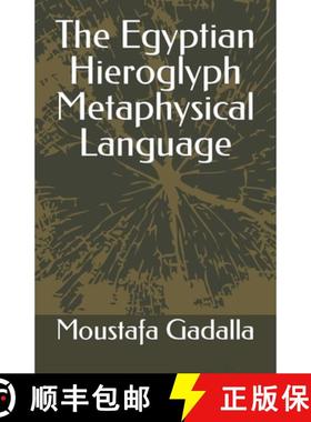 【3-4周达】The Egyptian Hieroglyph Metaphysical Language [9781931446976]