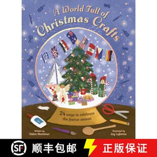 【3-4周达】World Full of Christmas Crafts: 24 festive ways to celebrate the most wonderful time of th... [9780711293502]