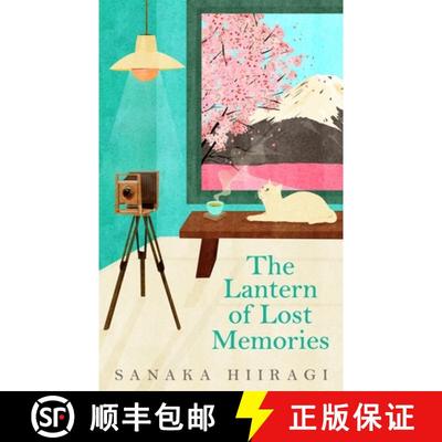 【3-4周达】The Lantern of Lost Memories: A charming and heartwarming story for fans of cosy Japanese ... [9781035023639]