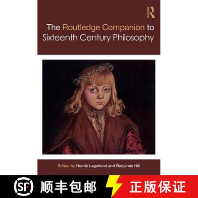 【3-4周达】Routledge Companion to Sixteenth Century Philosophy [9780415658607]