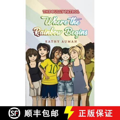 【3-4周达】The Bully Patrol : Where the Rainbow Begins [9798899780240]