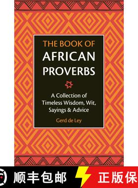 【3-4周达】The Book of African Proverbs: A Collection of Timeless Wisdom, Wit, Sayings & Advice [9781578268030]