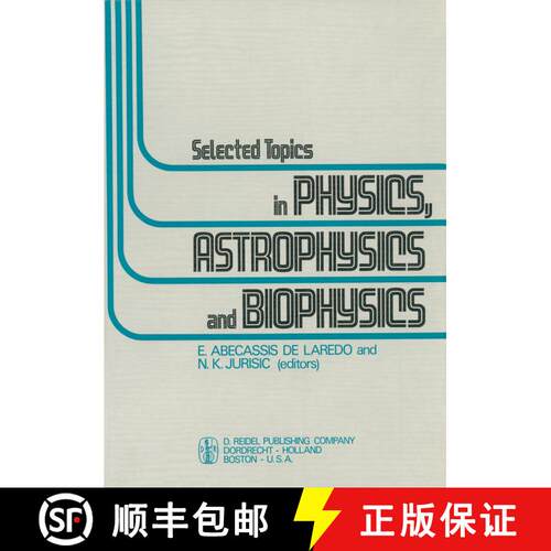 【3-4周达】Selected Topics in Physics, Astrophysics and Biophysics : Proceedings of the XIVth Latin A... [9789401026352]