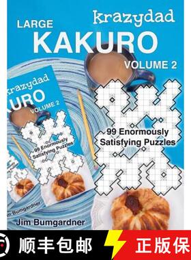 预订 Krazydad Large Kakuro Volume 2: 99 Enormously Satisfying Puzzles [9781946855077]