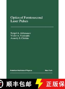 【3-4周达】Optics of Femtosecond Laser Pulses [9780883188514]