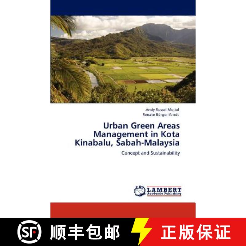 【2-3周达】Urban Green Areas Management in Kota Kinabalu, Sabah-Malaysia [9783847376231]