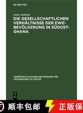 【3-4周达】Die Gesellschaftlichen Verhältnisse Der Ewe-Bevölkerung in Südost-Ghana [9783112478271]