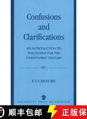 【3-4周达】Confusions and Clarifications : An Introduction to Philosophy for the Twenty-First Century [9780761809685]