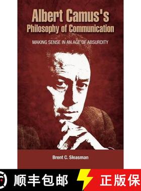 【3-4周达】Albert Camus's Philosophy of Communication: Making Sense in an Age of Absurdity [9781604977912]