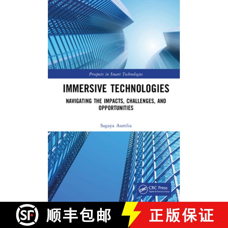 【3-4周达】Immersive Technologies: Navigating the Impacts, Challenges, and Opportunities [9781032751146]