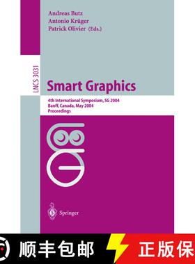 【3-4周达】Smart Graphics : 4th International Symposium, SG 2004, Banff, Canada, May 23-25, 2004, Pro... [9783540219774]