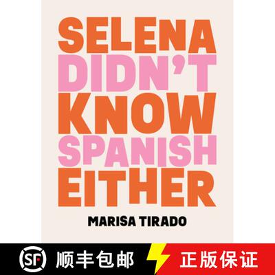 【3-4周达】Selena Didn`t Know Spanish Either – Poems [9781680032659]